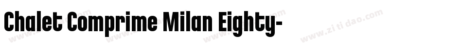Chalet Comprime Milan Eighty字体转换